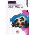 Çatalhöyük Öyküleri 2 Ateşin Çocukları - Bilgin Adalı