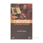 ÇATIŞMA İLK İNSANDAN GÜNÜMÜZE - MUSTAFA GÜMÜŞ