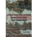 Çatışmayı Dönüştürme Safhasında Rehabilitasyon Süreci : Kuzey İrlanda Örneği - Yusuf Çınar