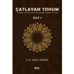 Çatlayan Tohum Cilt 1 - S. N. Tunca Yüğnük