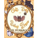 Cats, Bats, and Being Brave (The Workbook): A Homeschool-Friendly Workbook that Teaches Courage
