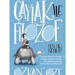 Çaylak ile Filozof - Ben Bir Neyim - Özkan Öze