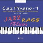 Caz Piyano - 1: Caz, Rag, Blues Tarzında 19 Klasik Parça
