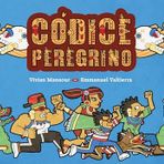 Códice Peregrino: (Pilgrim Codex Spanish Edition)