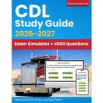 CDL Study Guide: Complete Review + Real DMV-Style Questions and Detailed Answer Explanations (Exam Simulator and E-Learning Access)