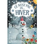 Ce n'est pas un... Hiver: Un livre de coloriage créatif pour voir les choses différemment et penser en dehors des sentiers battus