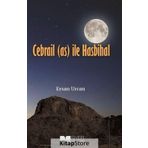 Cebrail (a.s) ile Hasbihal - Ersan Urcan