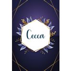 Cecca: Taccuino personalizzato con il nome Cecca | Regalo di compleanno per moglie, mamma, sorella, figlia ... | Foglie blu | 110 pagine a righe, Piccolo formato 6x9 pollici (15,24 x 22,86 cm)