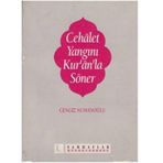 CEHALET YANGINI KUR'AN'LA SÖNER - CENGIZ NUMANOĞLU