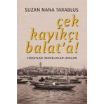 Çek Kayıkçı Balat'a - Suzan Nana Tarablus