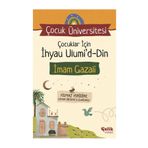 Çelik Yayınevi Çocuklar için İhyau Ulumiddin İmam Gazali