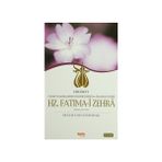 Çelik Yayınevi Ehli Beyt Cennet Kadınlarının Hanımefendisi Hz. Fatıma-i Zehra Mustafa Necati Bursalı 2013 Yayın Tarihli Kitap
