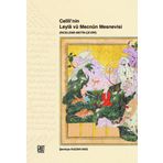 Celili’nin Leyla vü Mecnun Mesnevisi - Şevkiye Kazan Nas