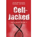 Cell-Jacked: PORTIA BLACK VOLUME 2