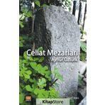 Cellat Mezarları - Aynur Öztürk
