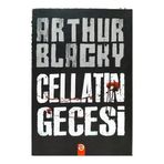 Cellatın Gecesi - Arthur Blacky
