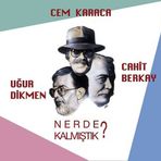 Cem Karaca - Nerde Kalmıştık? (Plak)