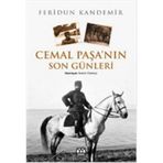 CEMAL PAŞA'NIN SON GÜNLERİ - FERIDUN KANDEMIR