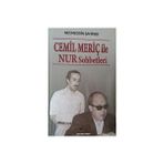 Cemil Meriç ile Nur Sohbetleri - Necmeddin Şahiner