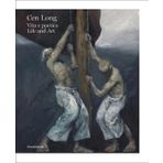 Cen Long: Life and Art