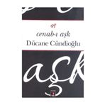 Cenab-ı Aşk - Dücane Cündioğlu