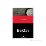 CENGIZ BEKTAŞ - GENEL