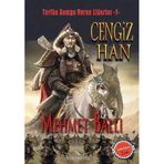 Cengiz Han: Tarihe Damga Vuran Liderler -1-