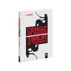 CENGIZ VE YASASI - TIMUR VE TÜZÜKÂTI - ALI BADEMCI