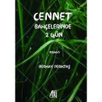 Cennet Bahçelerinde 2 Gün