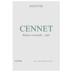 Cennet Ruhun Cennetidir Aşk - Hayati Sır