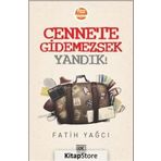 Cennete Gidemezsek Yandık! - Fatih Yağcı