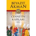 Cennetin Kapıları 1492 - Beyazıt Akman