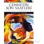 Cennetin Son Saatleri - Bahtiyar Aslan
