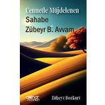 Cennetle Müjdelenen Sahabe Zübeyr B. Avvam / Zübeyt Bozkurt