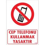 Cep Telefonu Kullanma Uyarı Levhası 25x35 Kod448