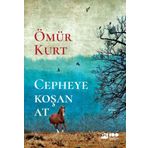 Cepheye Koşan At - Ömür Kurt