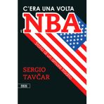 C'era una volta l'NBA. Storia di un amore tradito (Camera con vista)