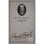 Çerçeve 5 : 81 Necip Fazıl Bütün Eserleri - Necip Fazıl Kısakürek