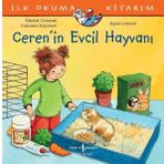 Ceren'in Evcil Hayvanı - İlk Okuma Kitabım - Sabine Choinski