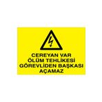 Cereyan Var Ölüm Tehlikesi ...Uyarı Tabelası - 70x100 Alüminyum Kompozit Panel - E54
