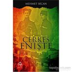 Çerkes Enişte - Mehmet Bican