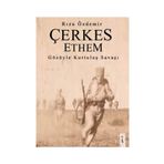 Çerkes Ethem Gözüyle Kurtuluş Savaşı - Rıza Özdemir