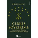 Çerkes Soykırımı: Uluslararası Hukuk, Tanınma ve Kolektif Bellek