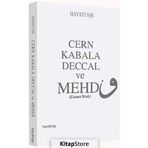 Cern Kabala Deccal ve Mehdi - Hayati Sır