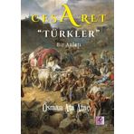 Cesaret Türkler Bir Anlatı-Efil Yayınevi