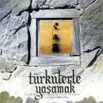 Çeşitli Sanatçılar -Türkülerle Yaşamak - CD