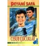 CESUR ÇOCUKLAR - PEYAMI SAFA