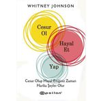 Cesur Ol, Hayal Et, Yap - Whitney Johnson