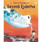 Cesur Savaşçı ve Sevimli Ejderha - Gilles Tibo