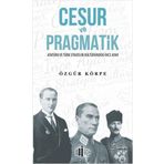 Cesur ve Pragmatik - Özgür Körpe